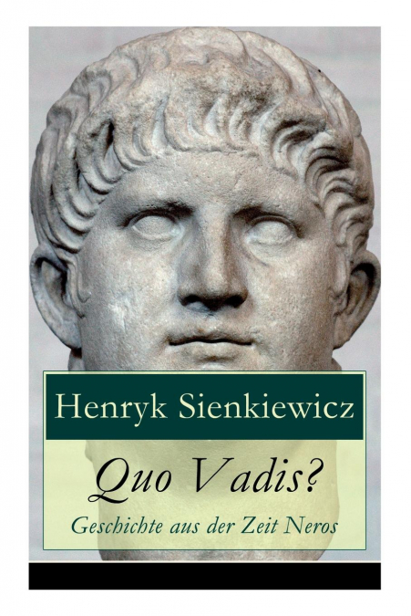 Quo Vadis? - Geschichte aus der Zeit Neros