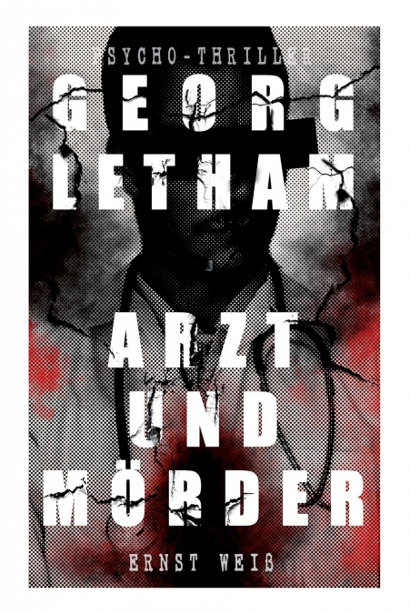 Georg Letham - Arzt und Mörder (Psycho-Thriller)