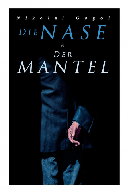 Die Nase & Der Mantel