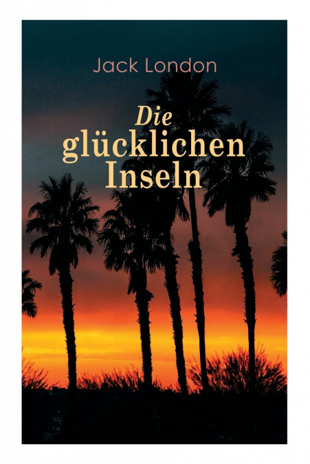 Die glücklichen Inseln