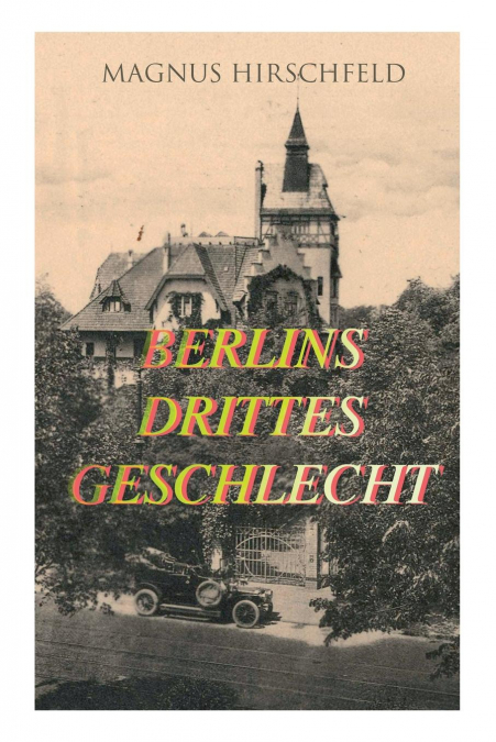 Berlins drittes Geschlecht