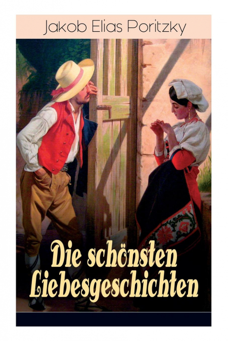 Die schönsten Liebesgeschichten