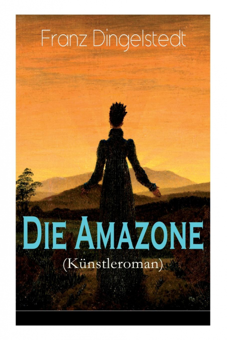 Die Amazone (Künstleroman)