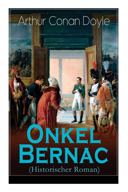 Onkel Bernac (Historischer Roman)