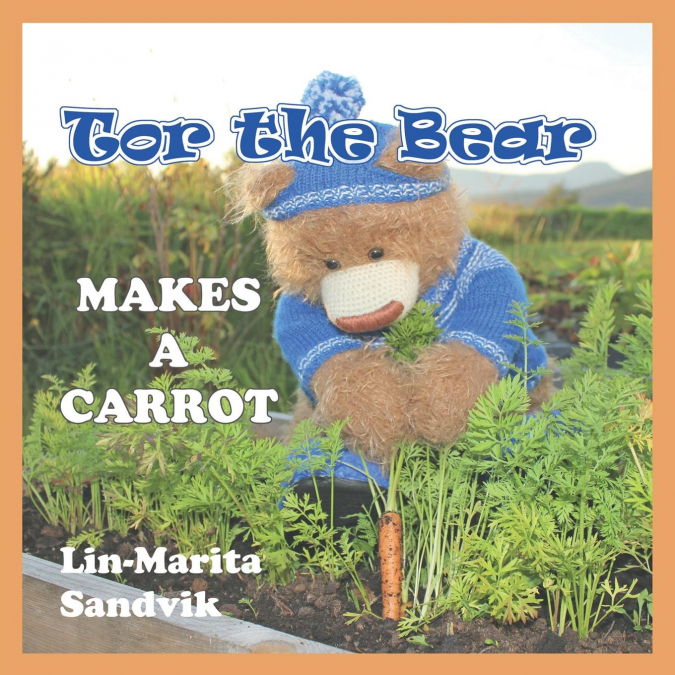 Tor the Bear Makes a Carrot
