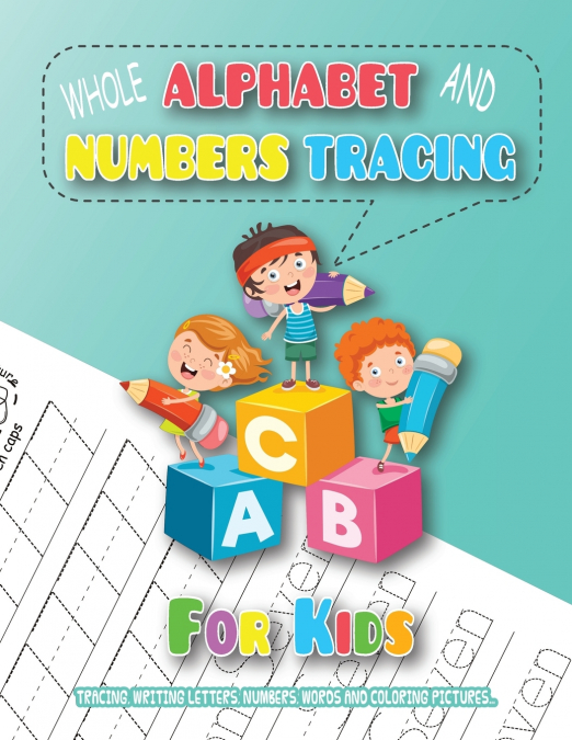Whole Alphabet and Numbers Tracing for Kids