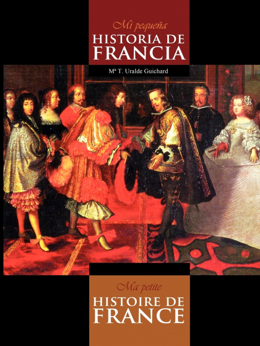 Mi Pequeña Historia de Francia / Ma Petite Histoire de France (Black & white)