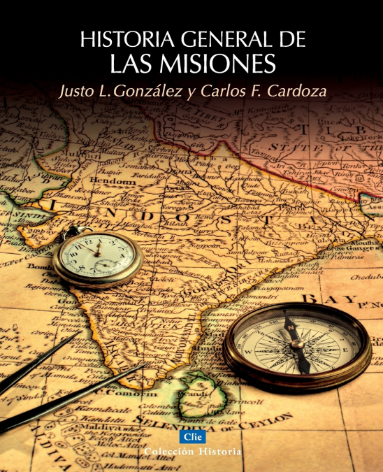 Historia general de las misiones | Softcover  | Basic History of Missions