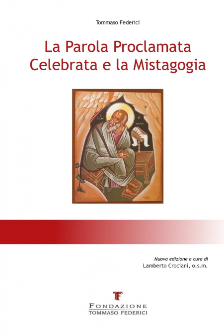 La Parola Proclamata Celebrata e la Mistagogia