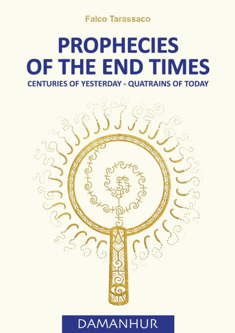 PROPHECIES OF THE END TIMES