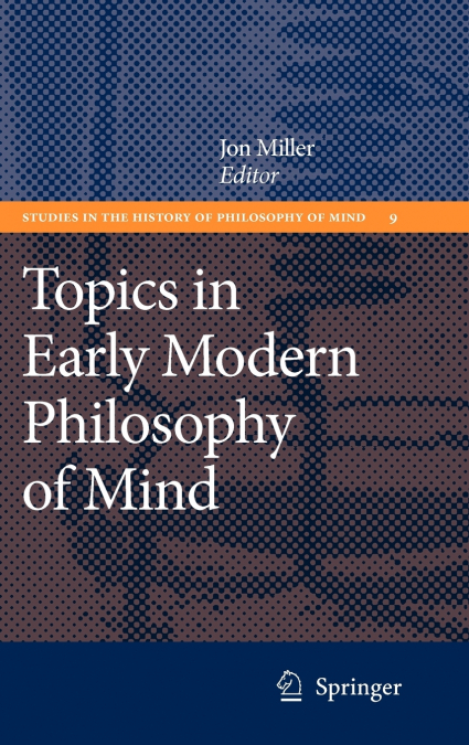 Topics in Early Modern Philosophy of Mind