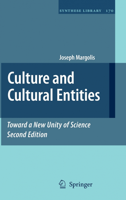 Culture and Cultural Entities - Toward a New Unity of Science