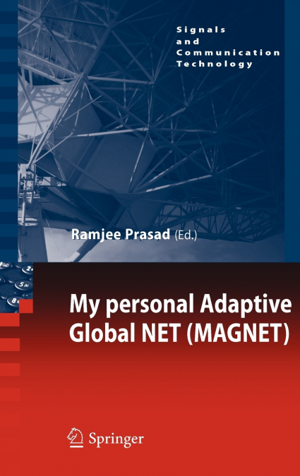 My personal Adaptive Global NET (MAGNET)