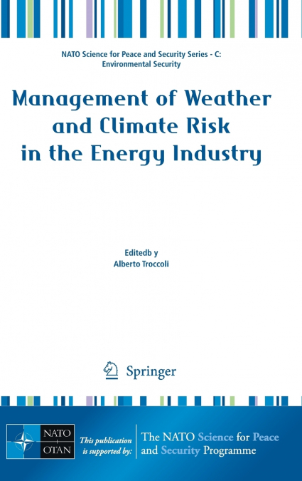 Management of Weather and Climate Risk in the Energy Industry