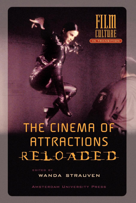 The Cinema of Attractions Reloaded