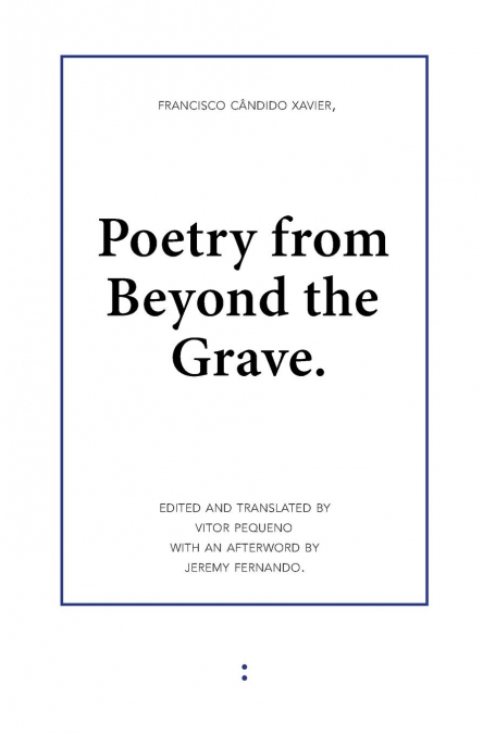Poetry from Beyond the Grave