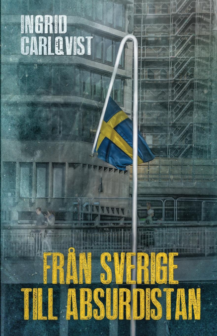 Från Sverige till Absurdistan