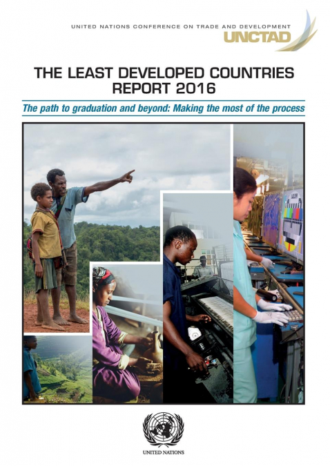 The Least Developed Countries Report 2016