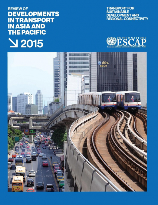 Review of Developments in Transport in Asia and the Pacific 2015