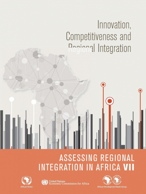 Assessing Regional Integration in Africa VII
