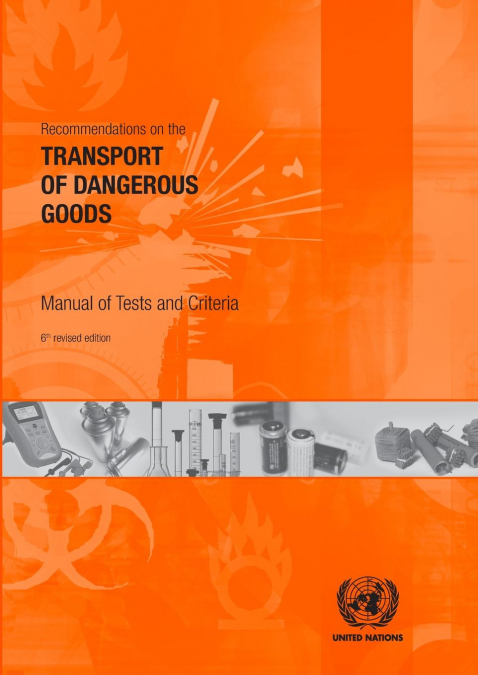 Recommendations on the Transport of Dangerous Goods