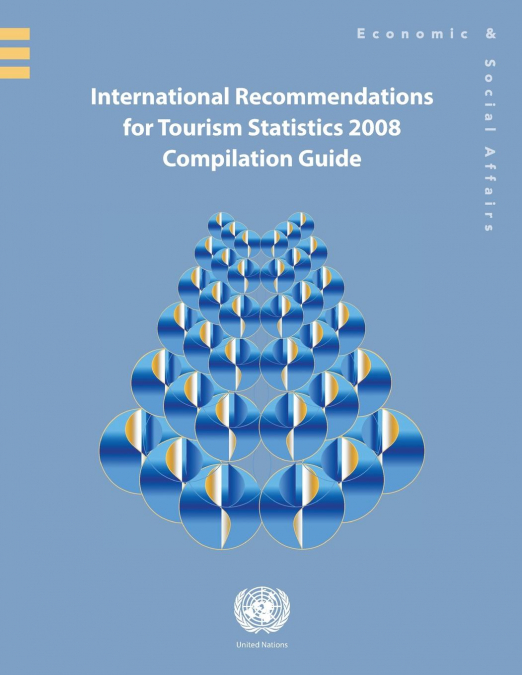 International Recommendations for Tourism Statistics 2008