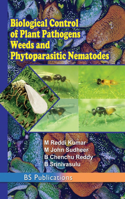 Biological Control of Plant Pathogens weeds and Phytoparasitic Nematodes