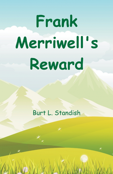 Frank Merriwell’s Reward