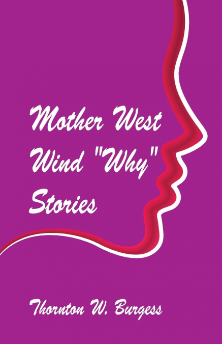 Mother West Wind ’Why’ Stories