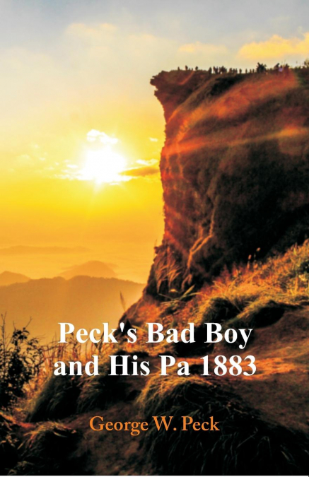 Peck’s Bad Boy and His Pa 1883