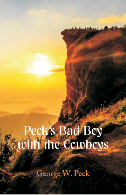 Peck’s Bad Boy With the Cowboys