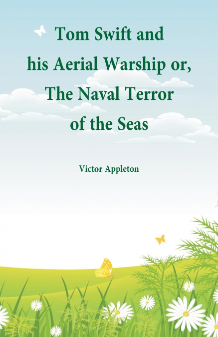 Tom Swift and his Aerial Warship