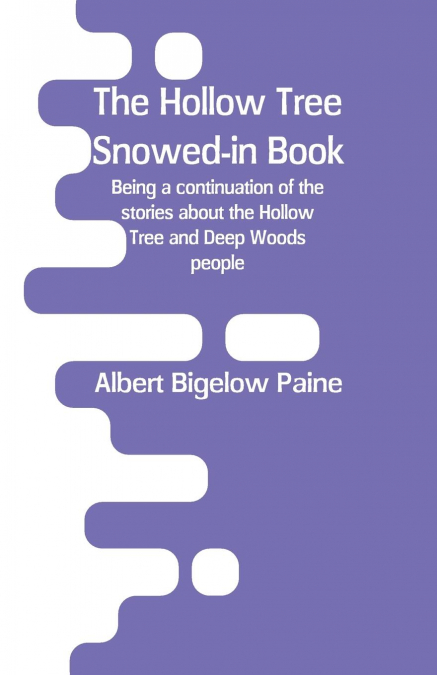 The Hollow Tree Snowed-in Book