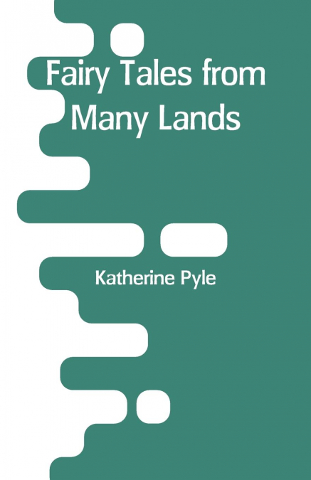 Fairy Tales from Many Lands