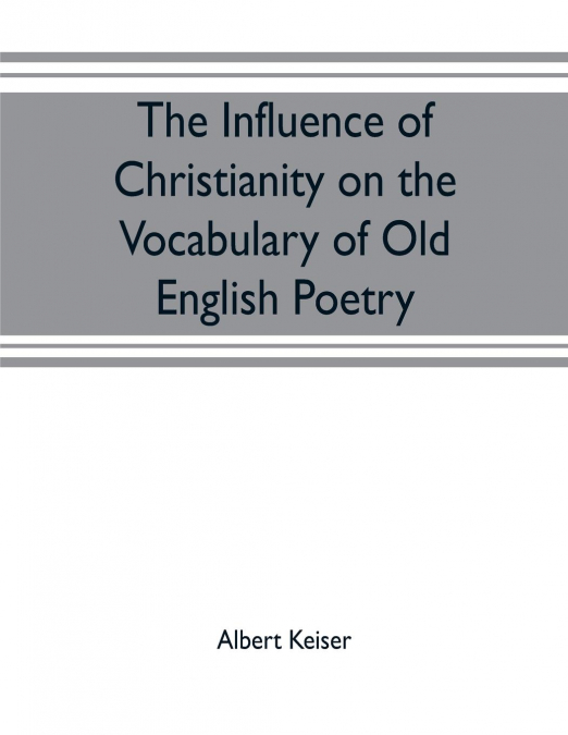 The influence of Christianity on the vocabulary of Old English poetry