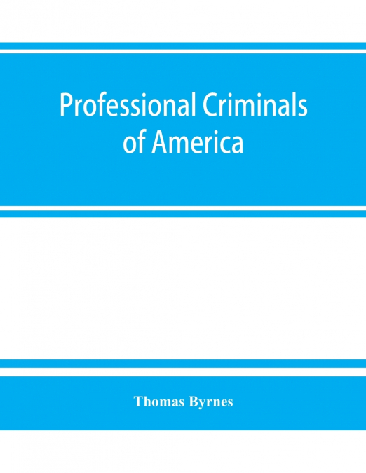 Professional criminals of America