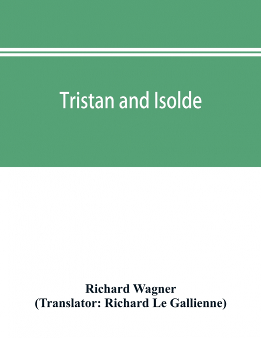 Tristan and Isolde