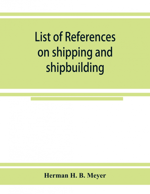 List of references on shipping and shipbuilding
