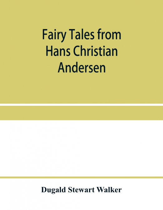Fairy tales from Hans Christian Andersen