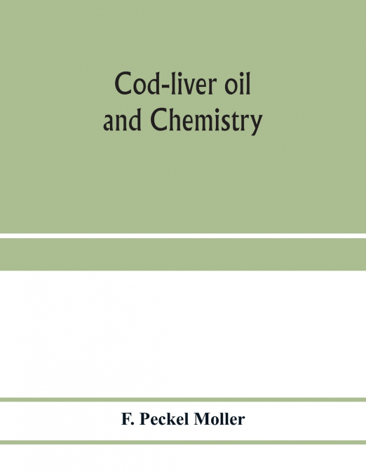 Cod-liver oil and chemistry