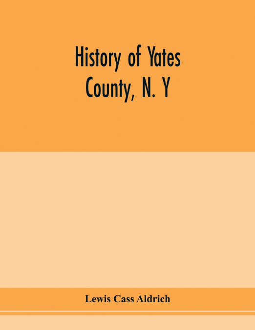 History of Yates county, N. Y
