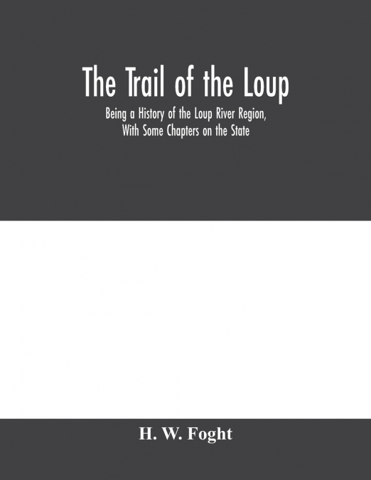 The Trail Of The Loup