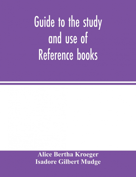 Guide to the study and use of reference books