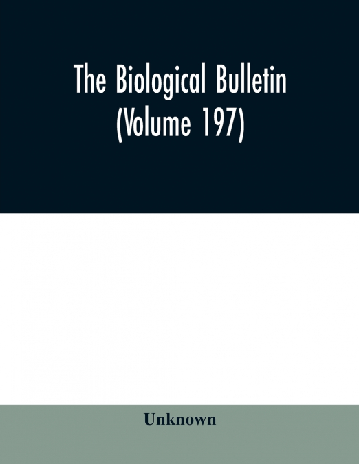 The Biological bulletin (Volume 197)