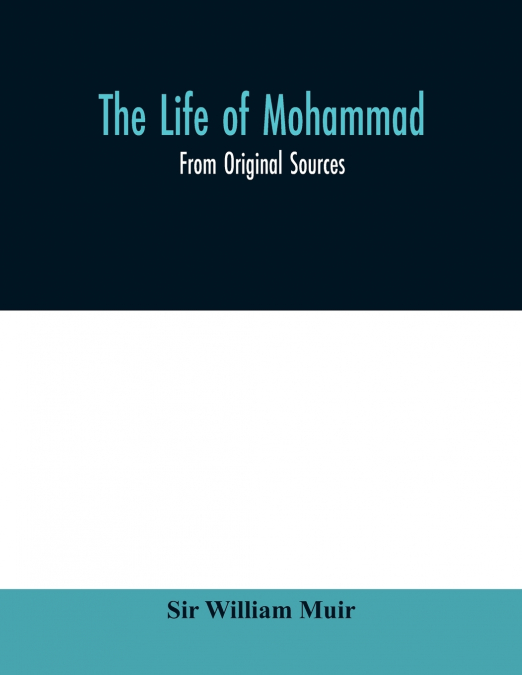 The life of Mohammad