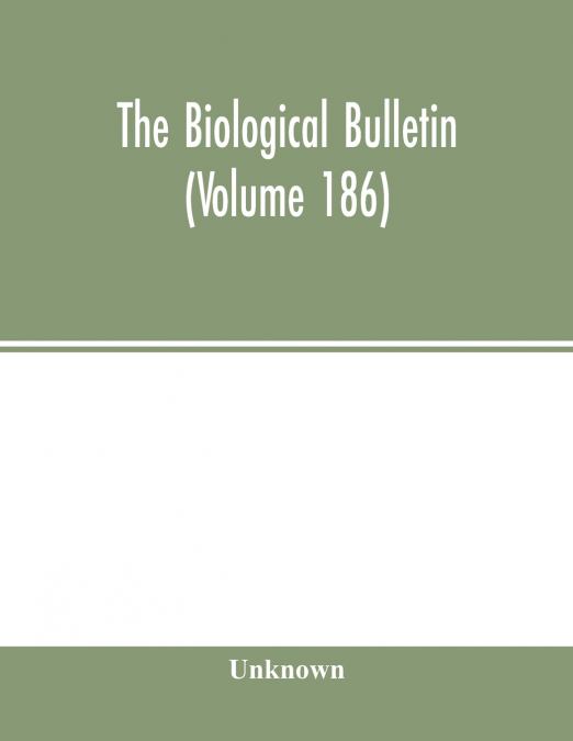 The Biological bulletin (Volume 186)