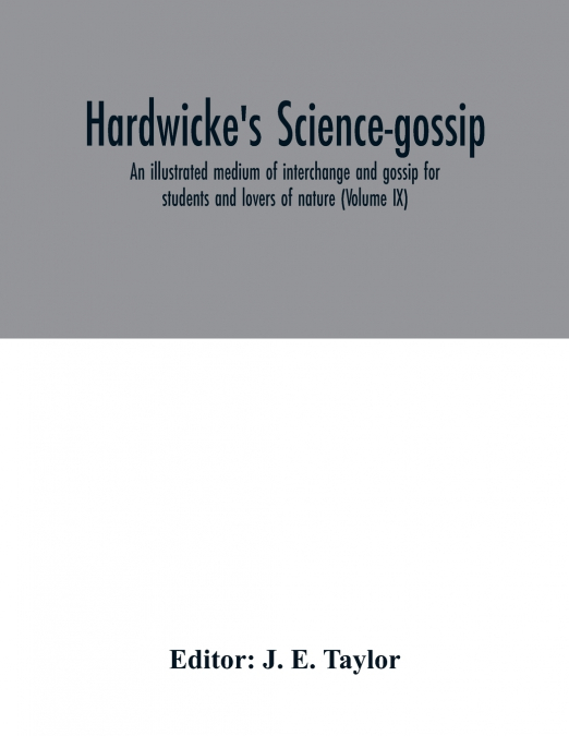 Hardwicke’s science-gossip