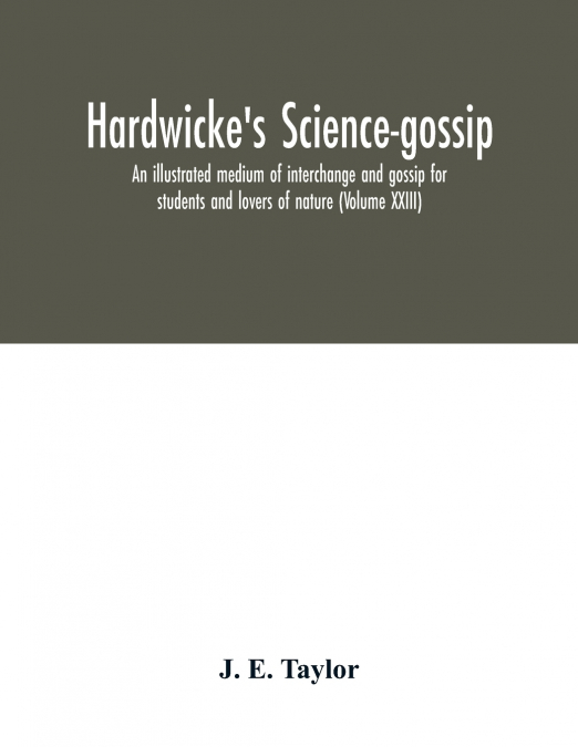 Hardwicke’s science-gossip