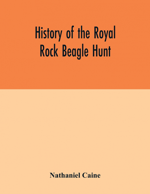 History of the Royal Rock Beagle Hunt