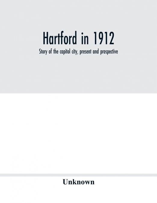 Hartford in 1912